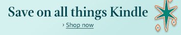 Save on all things Kindle