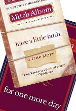 For One More Day and Have a Little Faith by Mitch Albom