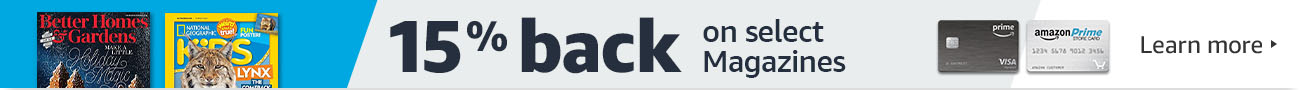 15% back on magazine subscriptions when you use a Prime Credit Card