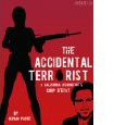 The Accidental Terrorist