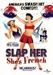 Watch Slap Her... She's French Online Free