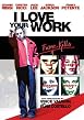 Watch I Love Your Work Online Free