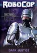 Watch Robocop - Dark Justice Online Free