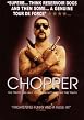 Watch Chopper Online Free