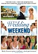 Watch Wedding Weekend Online Free