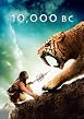 Watch 10,000 BC Online Free