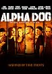 Watch Alpha Dog Online Free