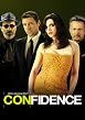 Watch Confidence Online Free
