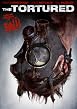 Watch The Tortured Online Free