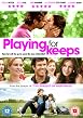 Watch Playing for Keeps Online Free