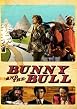 Watch Bunny and the Bull Online Free