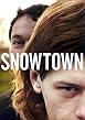 Watch Snowtown Online Free