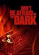 Watch Don't Be Afraid of the Dark Online Free