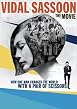 Watch Vidal Sassoon - The Movie Online Free