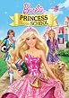 Watch Barbie - Princess Charm School Online Free