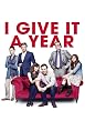 Watch I Give It A Year Online Free