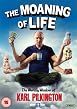 Watch The Moaning of Life Online Free