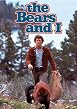 Watch The Bears And I Online Free