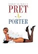 Watch Pret-A-Porter Online Free
