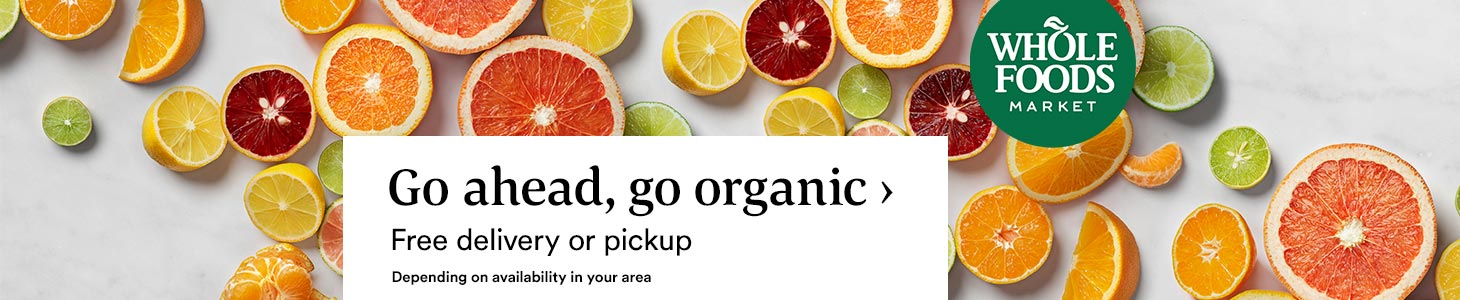 Go ahead, go organic › Free delivery or pickup. Depending on availability in your area