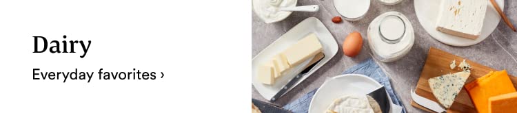 Dairy. Everyday favorites ›