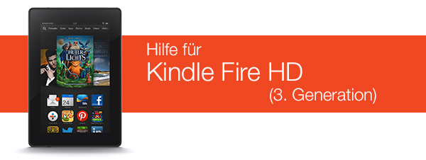 Amazon.de Hilfe: Hilfe für Kindle Fire HD (3. Generation)
