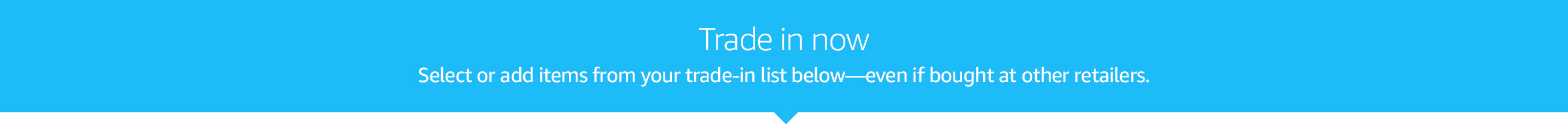 Trade in now
