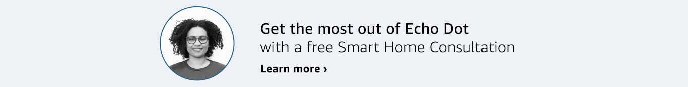 Get the most out of your echo with a free smart home consultation