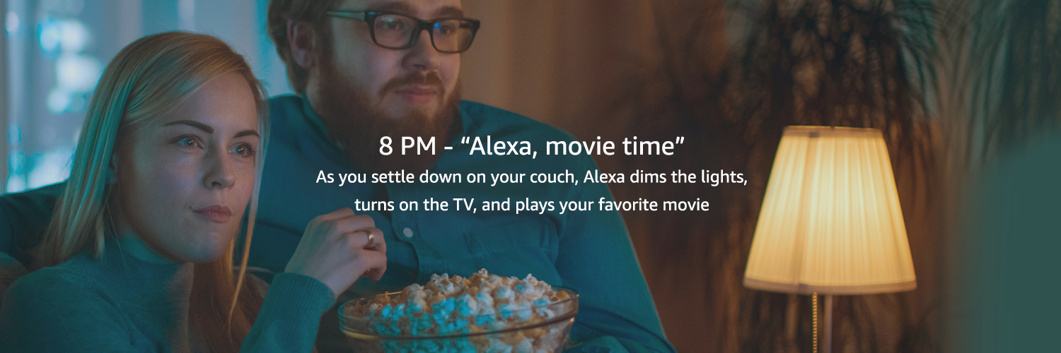 As you settle down on your couch, Alexa dims the lights, turns on the TV, and plays your favorite movie