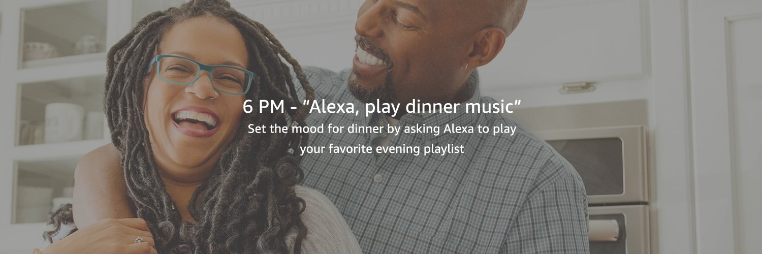 Set the mood for dinner by asking Alexa to play your favorite evening playlist
