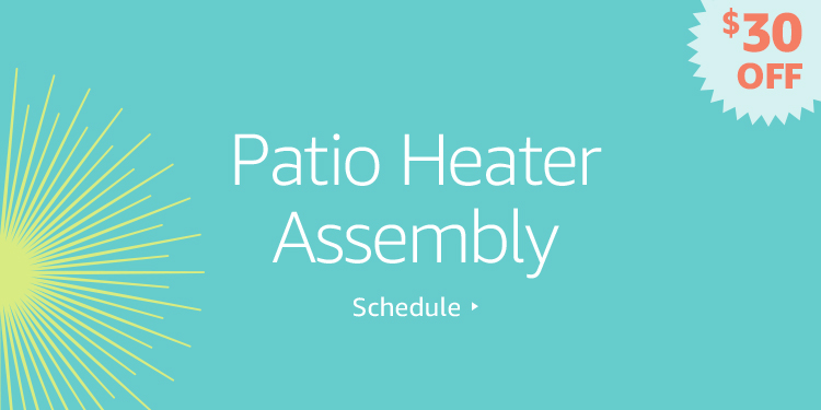 Save $30 on Patio Heater Assembly