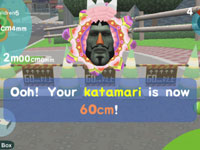 Words of encouragement from the King of All Cosmos in Touch My Katamari