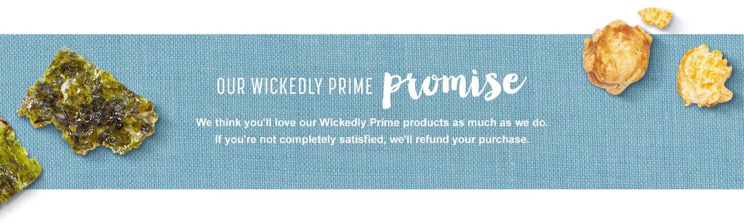 Our Wickedly Prime Promise