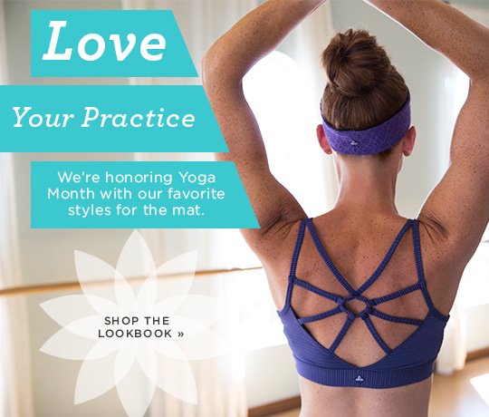 Hero-2-YogaGuide-11-9-2016 Love your practice. We're honoring yoga month with our favorite styles for the mat. Shop the lookbook.