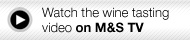 Watch the wine tasting video on M&S TV