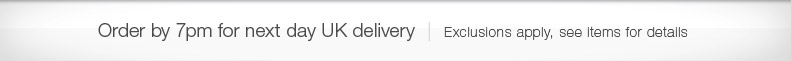 Order by 7pm for next day UK delivery