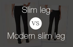 Slim leg vs. Modern slim leg