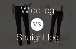 Wide leg vs. Straight leg