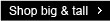 Shop big & tall