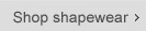 Shop shapewear