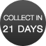 COLLECT IN 21 DAYS