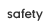 safety