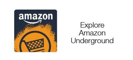 Explore Amazon Underground