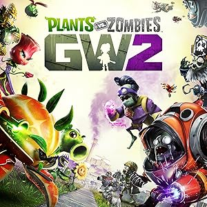 PvZ 2, Plantas contra Zombies, Plantas contra Zombies Garden Warfare 2