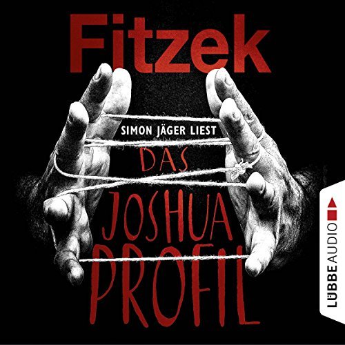 Sebastian Fitzek - „Das Joshua-Profil“