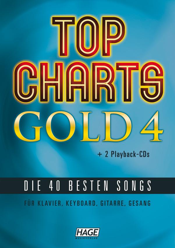 Top Charts Gold 4 mit 2 CDs Eine weitere geniale Sammlung der 40