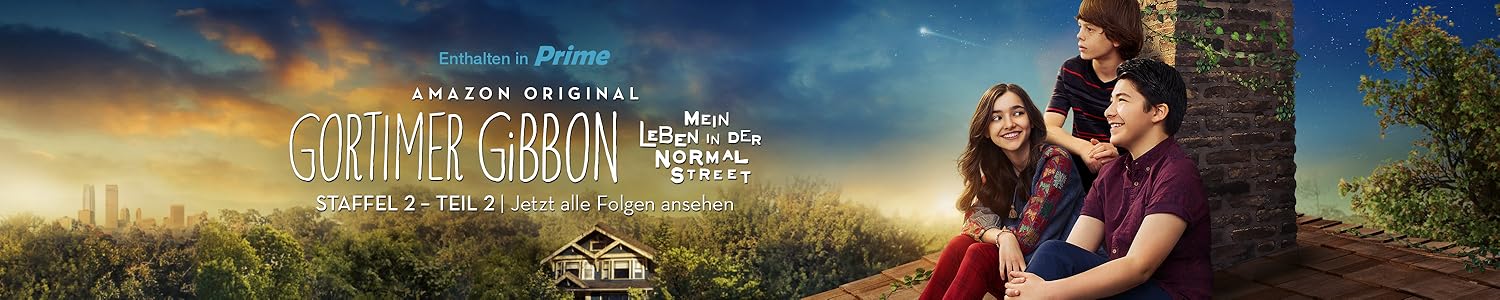 Gortimer Gibbon Staffel 2 Part 2