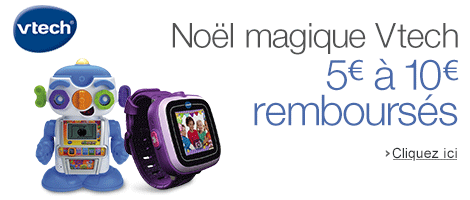 Noël Magique Vtech : 5€ ou 10€ remboursés