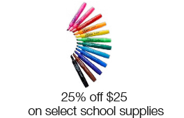 25% off $25 on select school supplies