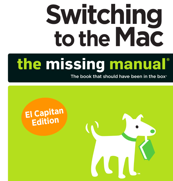 Switching to the Mac: The Missing Manual, El Capitan Edition eBook
